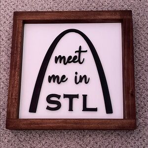 Meet Me In STL wooden sign